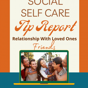 Friends Relationships Tip Report